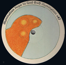 Load image into Gallery viewer, Illumination : Hope To God (12")