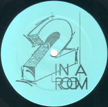 Load image into Gallery viewer, 2 In A Room : Giddy Up (12")