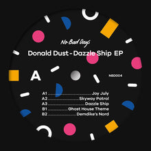 Load image into Gallery viewer, Donald Dust : Dazzle Ship EP (12", EP)