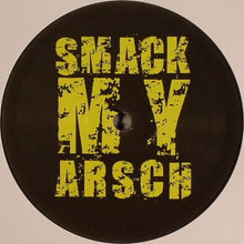 Load image into Gallery viewer, Unknown Artist : Smack My Arsch (12")
