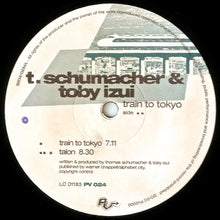 Load image into Gallery viewer, T. Schumacher* &amp; Toby Izui : Train To Tokyo (12")
