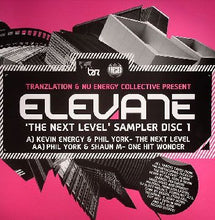 Load image into Gallery viewer, Kevin Energy / Phil York / Shaun M : Elevate &#39;The Next Level&#39; Sampler Disc 1 (12&quot;, Smplr)
