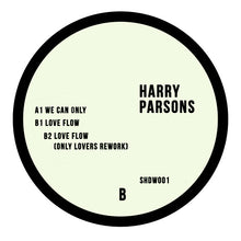 Load image into Gallery viewer, Harry Parsons : We Can Only (12&quot;)
