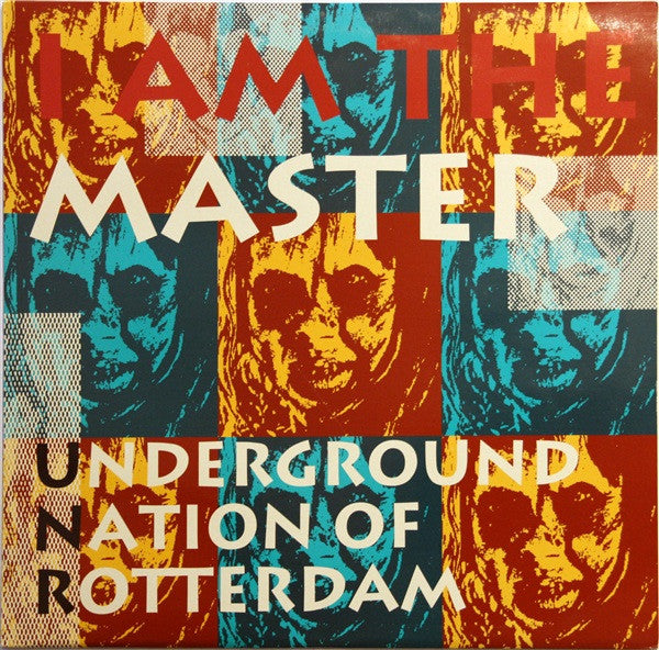 Underground Nation Of Rotterdam : I Am The Master (12