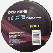 Load image into Gallery viewer, Dom Kane : Glitched Out (12")
