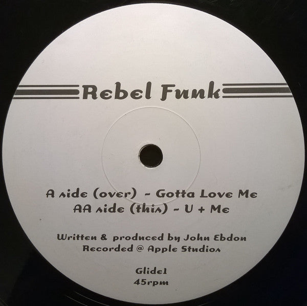 Rebel Funk : Gotta Love Me / U + Me (12