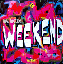 Load image into Gallery viewer, DJ Dick : Weekend (12")
