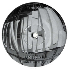 Load image into Gallery viewer, Unreal : Under City Rave (12")
