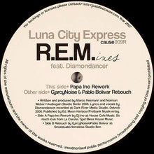 Load image into Gallery viewer, Luna City Express Feat. Diamondancer : R.E.M.ixes (12")
