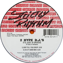 Load image into Gallery viewer, 2 Hype D.J.'s : It's Just A Groove (12")
