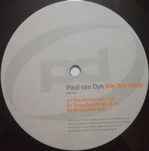 Load image into Gallery viewer, Paul van Dyk : We Are Alive (12")
