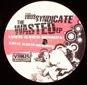 Virus Syndicate : The Wasted EP (12