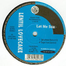 Load image into Gallery viewer, Lentil Lovecake : Let Me See (12&quot;)
