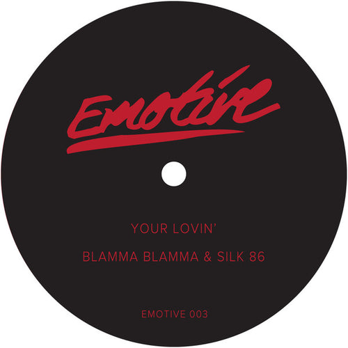 Blamma! Blamma! & Silk 86 : Your Lovin' / That Flow (12