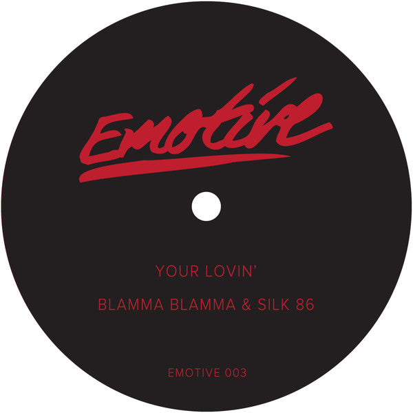 Blamma! Blamma! & Silk 86 : Your Lovin' / That Flow (12