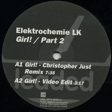 Load image into Gallery viewer, Elektrochemie LK : Girl! / Part 2 (12")
