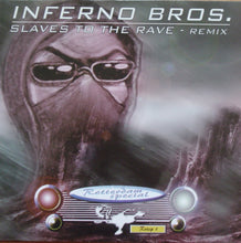 Load image into Gallery viewer, Inferno Bros. : Slaves To The Rave (Remix) (12")
