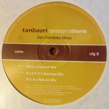 Load image into Gallery viewer, Tandoori : Tandoori&#39;s Theme (San Frandisko Mixes &amp; E-Lustrious Remixes) (2x12&quot;)
