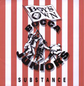 Bocca Juniors : Substance / Substantially Soulful (12