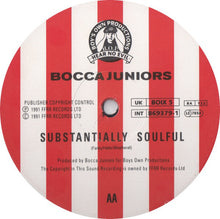 Load image into Gallery viewer, Bocca Juniors : Substance / Substantially Soulful (12&quot;)
