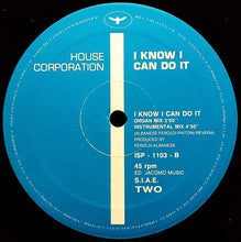 Load image into Gallery viewer, House Corporation : I Know I Can Do It (12")
