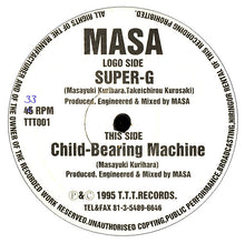 Load image into Gallery viewer, Masa : Super-G / Child-Bearing Machine (12")
