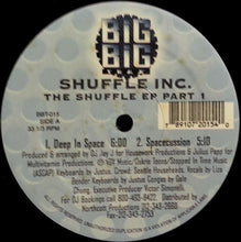 Load image into Gallery viewer, Shuffle Inc. : The Shuffle EP Part 1 (12", EP)

