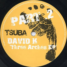 Load image into Gallery viewer, David K : Three Arches EP Part 2 (12", EP)
