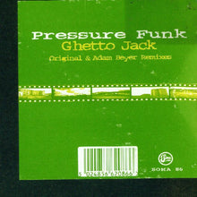 Load image into Gallery viewer, Pressure Funk : Ghetto Jack (12")
