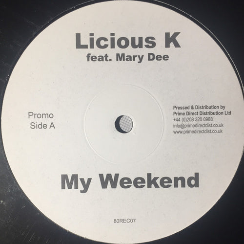 Licious K Feat. Mary Dee : My Weekend (12