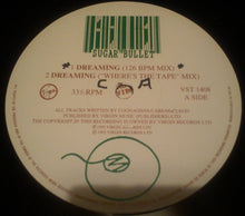 Load image into Gallery viewer, Sugar Bullet : Dreaming (12&quot;)
