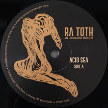 Load image into Gallery viewer, Ra Toth And The Brigante's Orchestra : Acid Sea (12")
