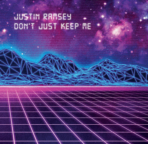 Justin Ramsey : Don't Just Keep Me (12