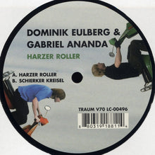 Load image into Gallery viewer, Dominik Eulberg &amp; Gabriel Ananda : Harzer Roller (12", Gen)
