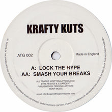 Load image into Gallery viewer, Krafty Kuts : Lock The Hype / Smash Your Breaks (12")
