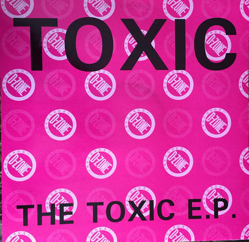 Toxic : The Toxic E.P. (12