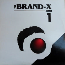 Load image into Gallery viewer, Various : The Brand - X Series 1 (LP, Comp)
