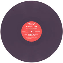 Load image into Gallery viewer, E-Rection : Out Here We Are Stoned (The Official Electric Church Dang-A-Long Remixes) (12", Lav)
