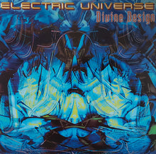 Load image into Gallery viewer, Electric Universe : Divine Design (2x12", Album)

