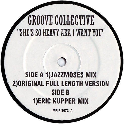 Groove Collective : She's So Heavy AKA I Want You (12
