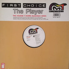 Load image into Gallery viewer, First Choice : The Player (The Mousse T / Boris Dlugosch Mixes) (12&quot;, M/Print)
