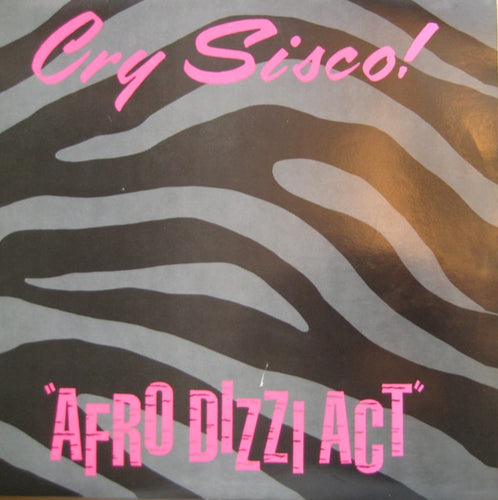 Cry Sisco! : Afro Dizzi Act (12