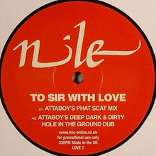 Load image into Gallery viewer, Nile : To Sir With Love (Attaboy / Departure Lounge Mixes) (12&quot;, Single, Promo)
