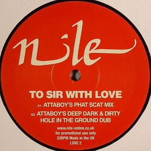 Nile : To Sir With Love (Attaboy / Departure Lounge Mixes) (12