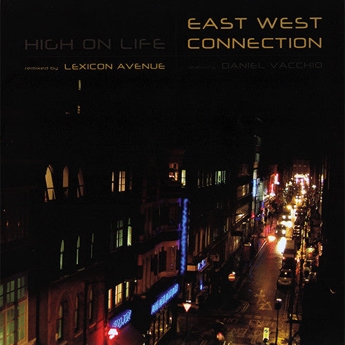 East West Connection Featuring Daniel Vacchio : High On Life (12