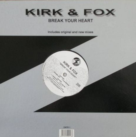 Kirk & Fox : Break Your Heart (12
