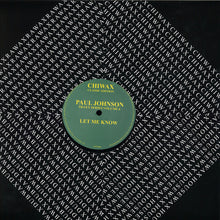 Load image into Gallery viewer, Paul Johnson : Let Me Know (12&quot;)
