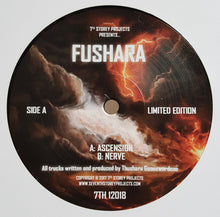 Load image into Gallery viewer, Fushara : Ascension / Nerve (12&quot;)
