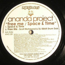 Load image into Gallery viewer, Ananda Project* : Free Me / Space And Time (12")
