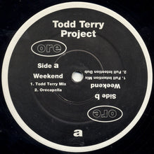 Load image into Gallery viewer, The Todd Terry Project : Weekend (2x12")
